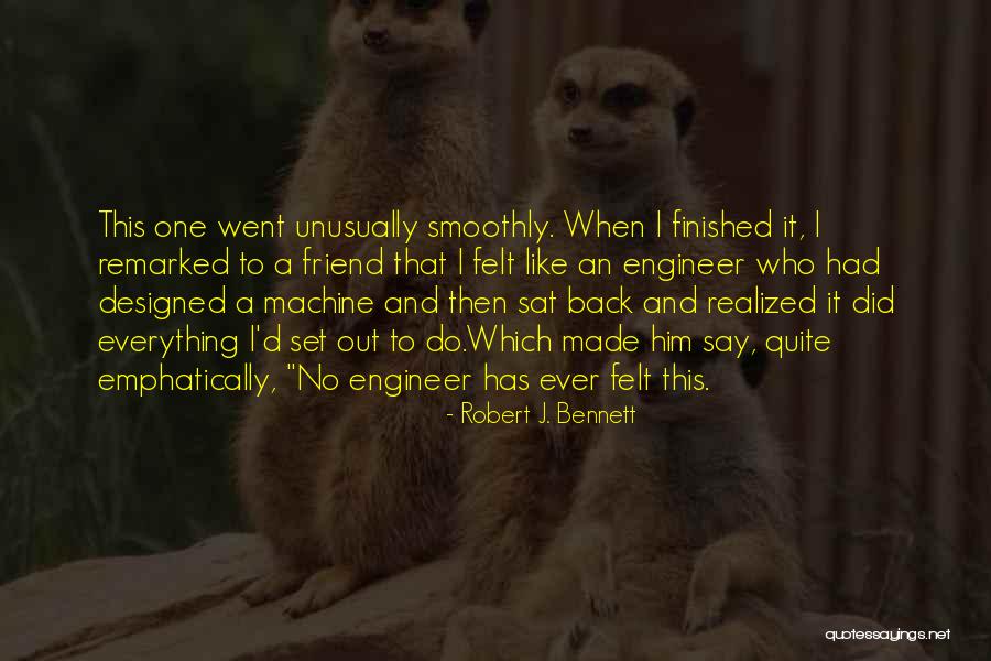 Schmen Williams Quotes By Robert J. Bennett Schmen Williams Quotes By Robert J. Bennett
