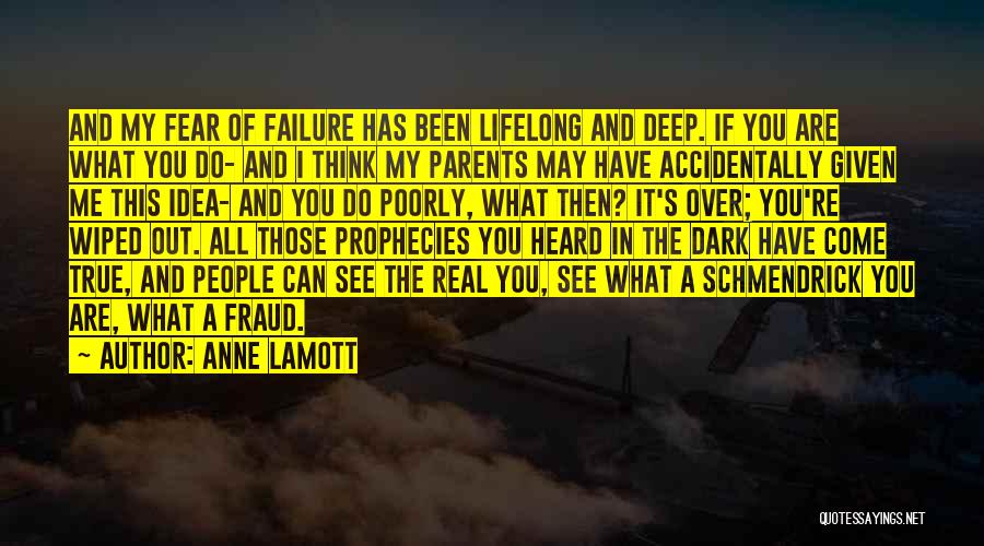 Schmendrick Quotes By Anne Lamott