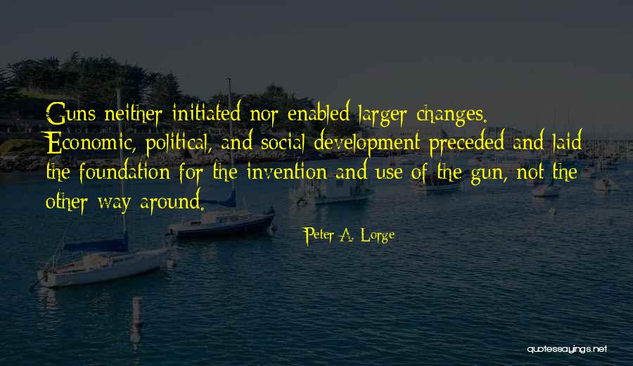 Schmerler Quotes By Peter A. Lorge Schmerler Quotes By Peter A. Lorge