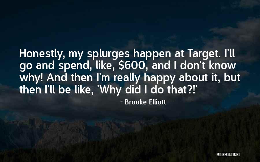 Schmerling 70 Quotes By Brooke Elliott Schmerling 70 Quotes By Brooke Elliott
