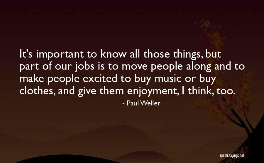 Schmerling Chocolate Quotes By Paul Weller Schmerling Chocolate Quotes By Paul Weller