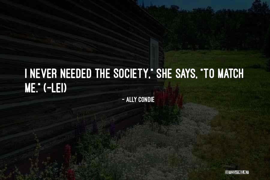 Schmetzer Sporthaus Quotes By Ally Condie Schmetzer Sporthaus Quotes By Ally Condie