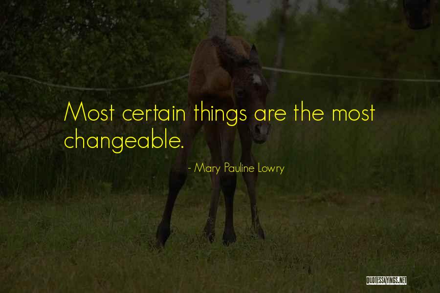 Schmickler Wilfried Quotes By Mary Pauline Lowry Schmickler Wilfried Quotes By Mary Pauline Lowry