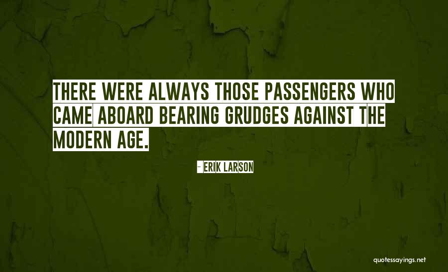 Schmidbauer Sacramento Quotes By Erik Larson