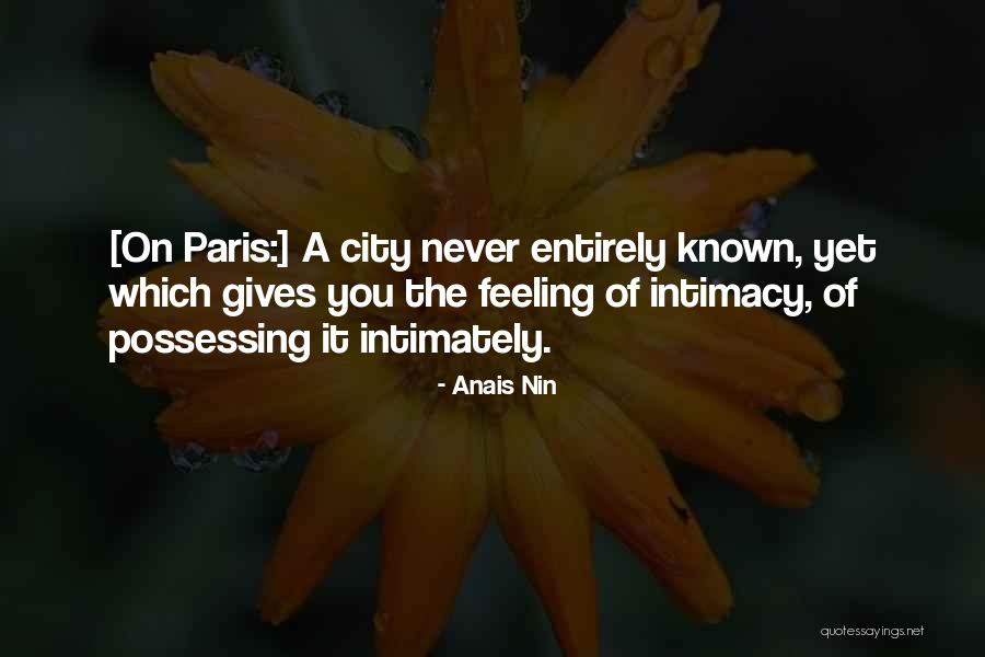 Schmidle Lord Quotes By Anais Nin Schmidle Lord Quotes By Anais Nin