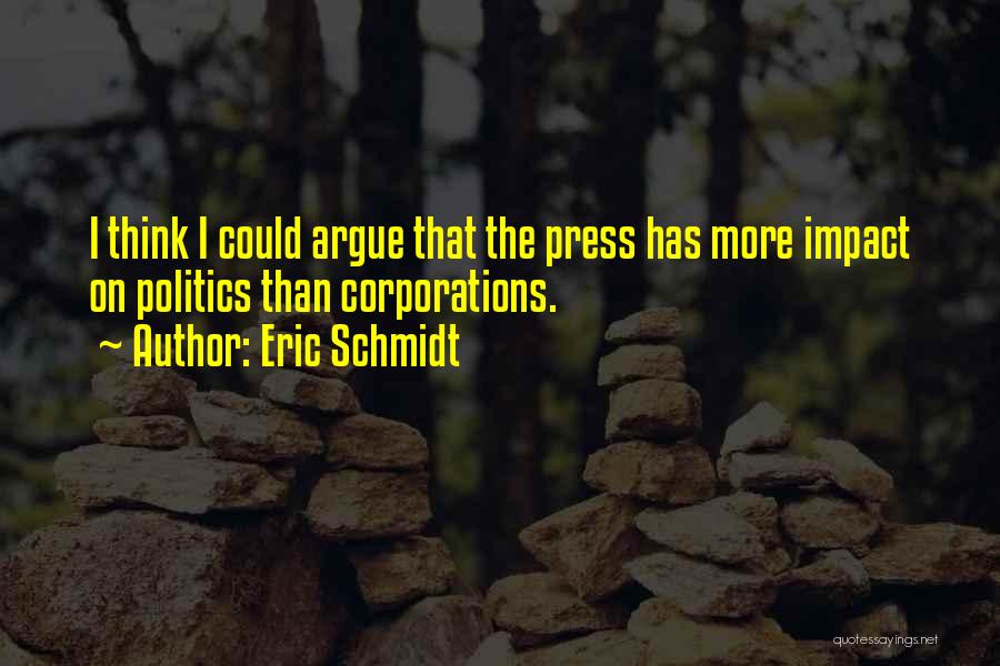 Schmidt Best Quotes By Eric Schmidt