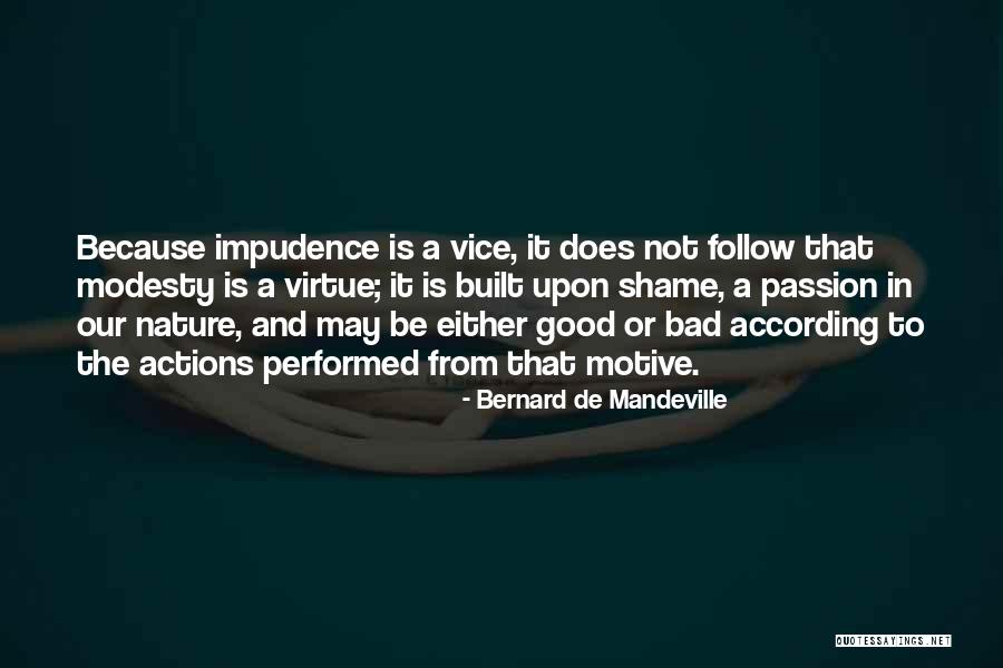 Schmieden Knives Quotes By Bernard De Mandeville Schmieden Knives Quotes By Bernard De Mandeville