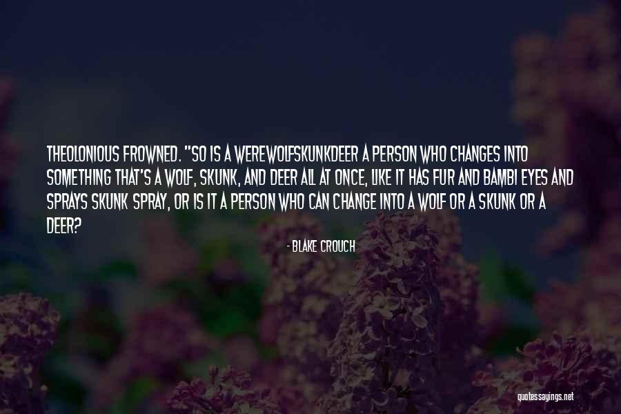 Schmieder Quotes By Blake Crouch Schmieder Quotes By Blake Crouch