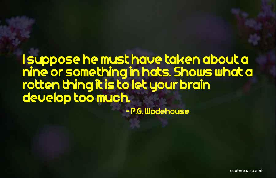 Schmieding Center Quotes By P.G. Wodehouse Schmieding Center Quotes By P.G. Wodehouse