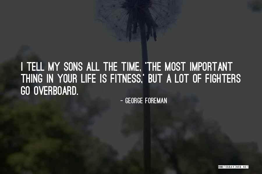 Schmooze With Quotes By George Foreman Schmooze With Quotes By George Foreman