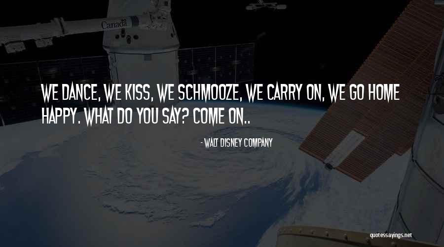 Schmooze With Quotes By Walt Disney Company Schmooze With Quotes By Walt Disney Company