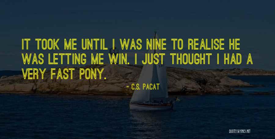 Schmoozer Pronunciation Quotes By C.S. Pacat Schmoozer Pronunciation Quotes By C.S. Pacat