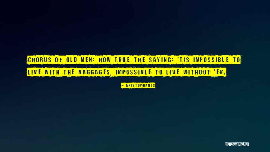 Schmosets Quotes By Aristophanes Schmosets Quotes By Aristophanes