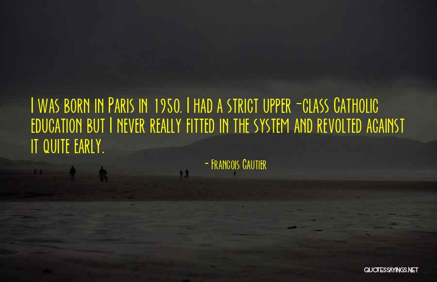 Schmta Quotes By Francois Gautier Schmta Quotes By Francois Gautier