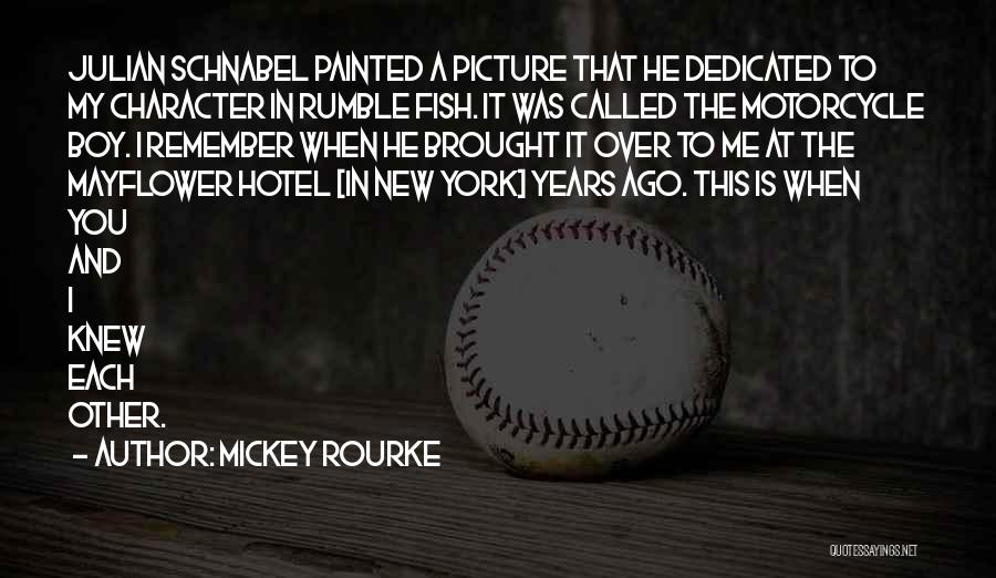 Schnabel Quotes By Mickey Rourke