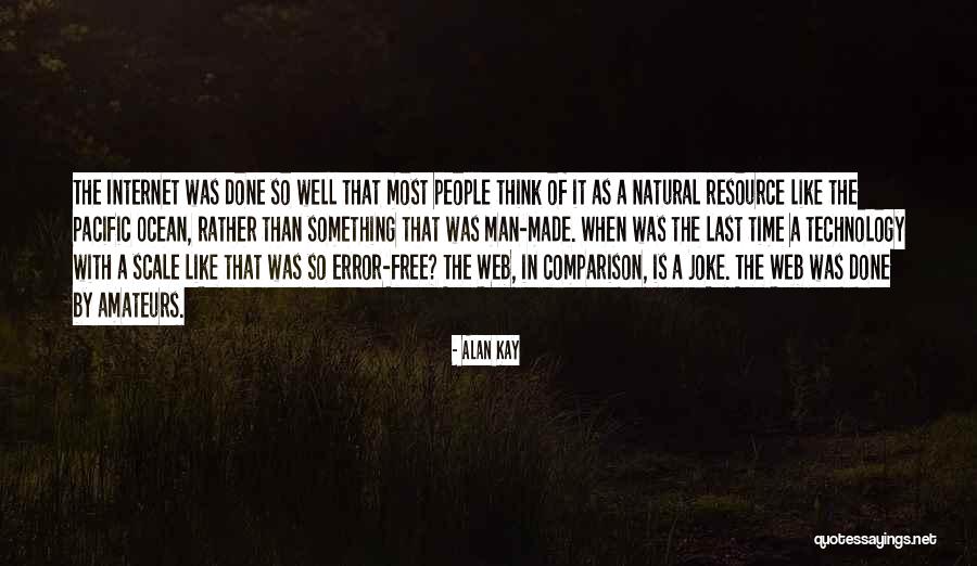 Schnakenberg Model Quotes By Alan Kay Schnakenberg Model Quotes By Alan Kay
