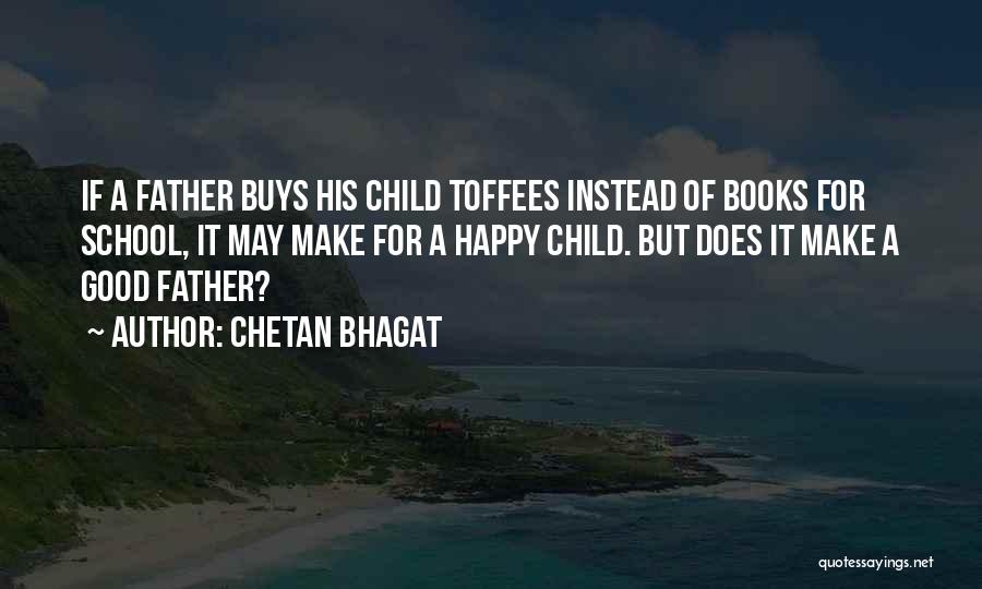 Schnall Bruce Quotes By Chetan Bhagat