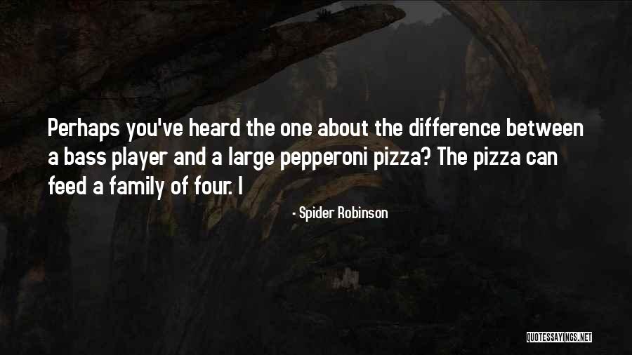 Schneebaum Derry Quotes By Spider Robinson Schneebaum Derry Quotes By Spider Robinson