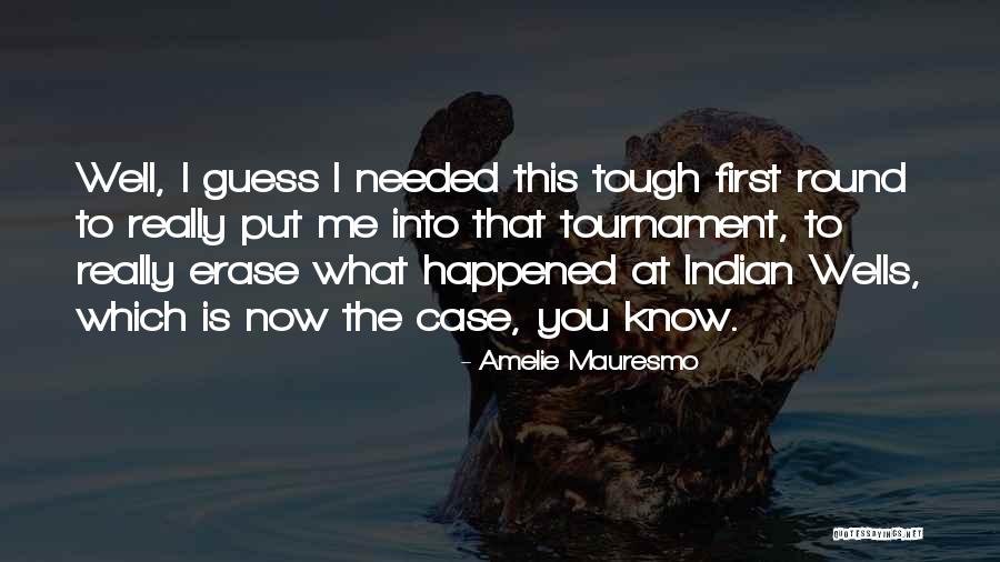 Schneekugel Selbst Quotes By Amelie Mauresmo Schneekugel Selbst Quotes By Amelie Mauresmo