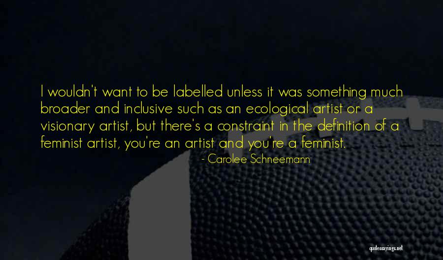 Schneemann Quotes By Carolee Schneemann Schneemann Quotes By Carolee Schneemann