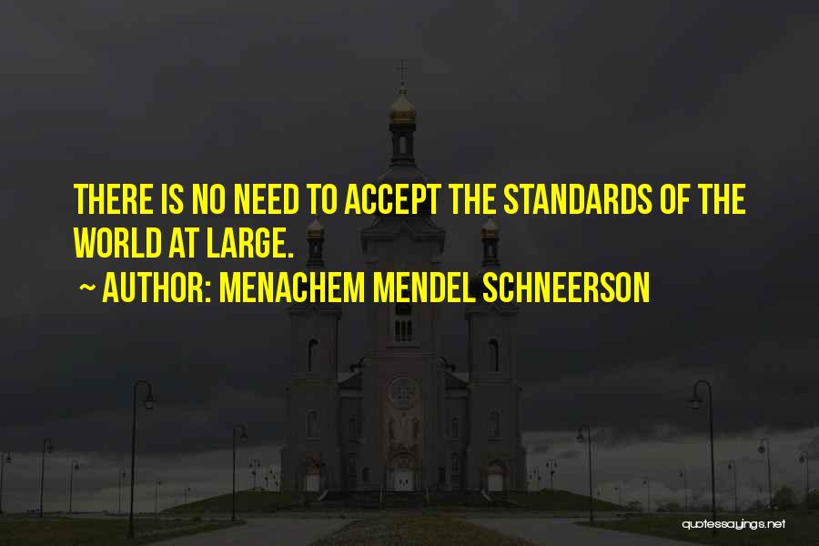 Schneerson Quotes By Menachem Mendel Schneerson