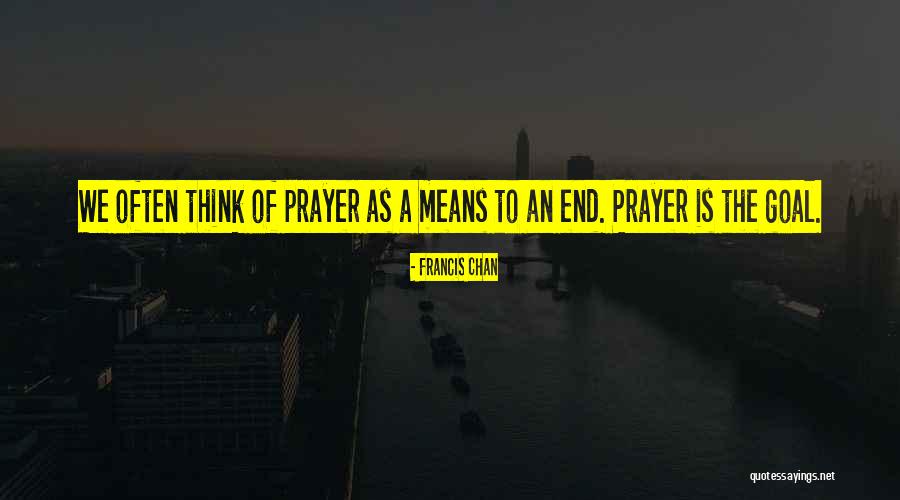 Schneggains Quotes By Francis Chan Schneggains Quotes By Francis Chan