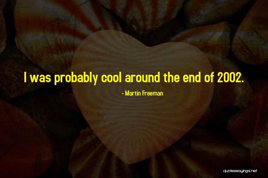 Schneidau Bill Quotes By Martin Freeman Schneidau Bill Quotes By Martin Freeman
