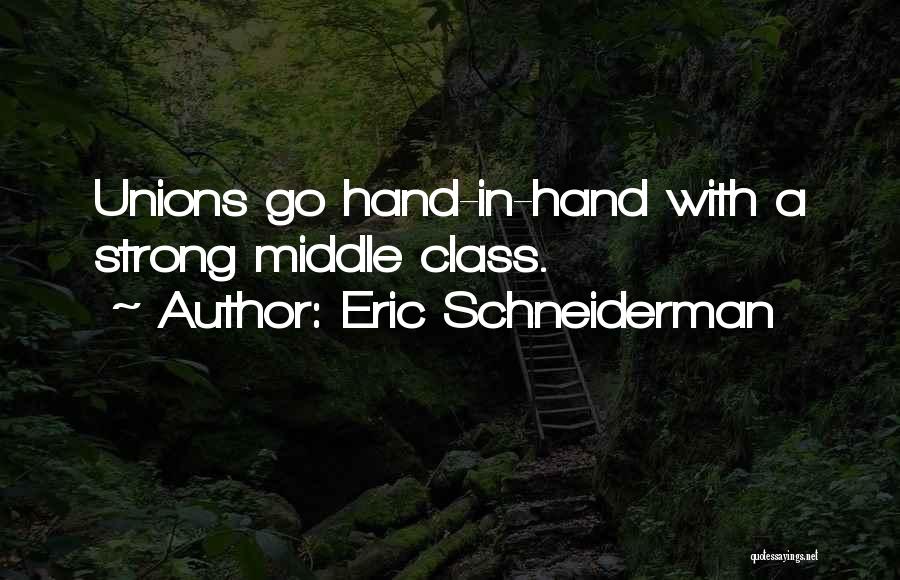 Schneiderman Quotes By Eric Schneiderman