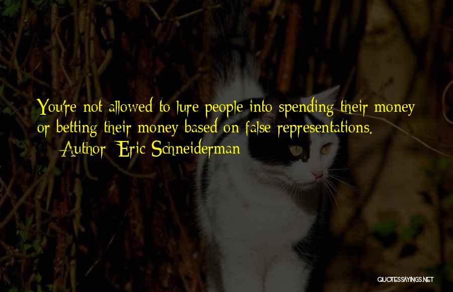 Schneiderman Quotes By Eric Schneiderman