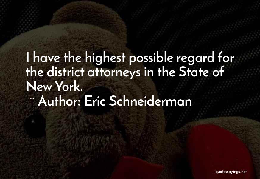 Schneiderman Quotes By Eric Schneiderman