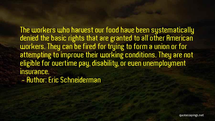 Schneiderman Quotes By Eric Schneiderman