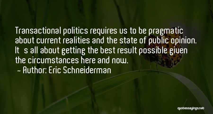 Schneiderman Quotes By Eric Schneiderman