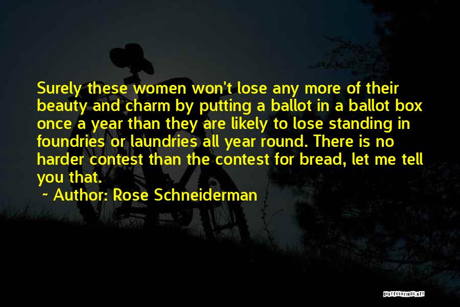 Schneiderman Quotes By Rose Schneiderman