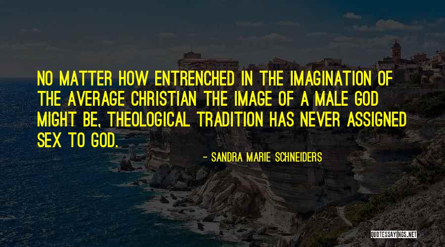 Schneiders Quotes By Sandra Marie Schneiders Schneiders Quotes By Sandra Marie Schneiders