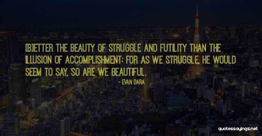 Schneidman House Quotes By Evan Dara Schneidman House Quotes By Evan Dara