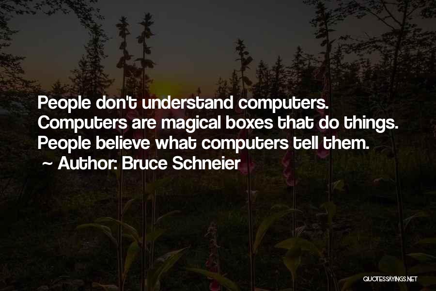 Schneier Quotes By Bruce Schneier