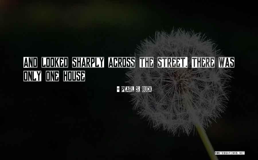 Schneppelstuff Quotes By Pearl S. Buck Schneppelstuff Quotes By Pearl S. Buck
