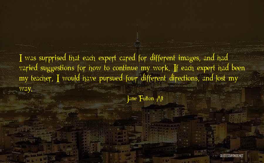 Schnipper Quotes By Jane Fulton Alt Schnipper Quotes By Jane Fulton Alt