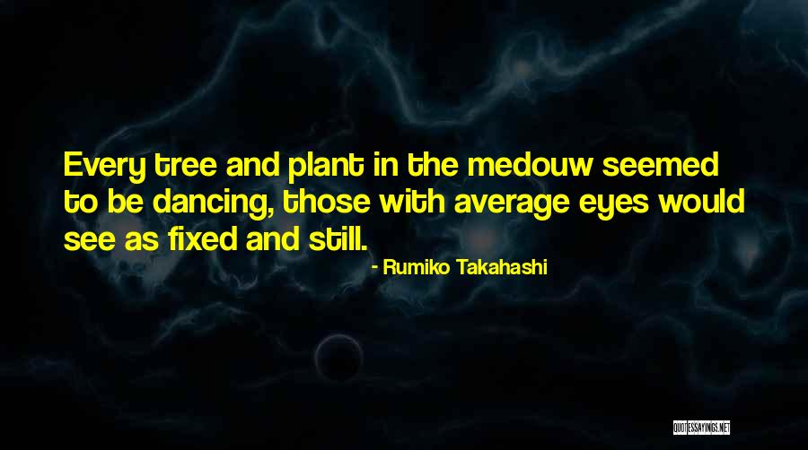 Schnirman Jack Quotes By Rumiko Takahashi Schnirman Jack Quotes By Rumiko Takahashi