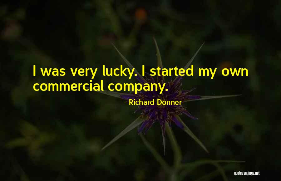 Schnittker Six Quotes By Richard Donner Schnittker Six Quotes By Richard Donner
