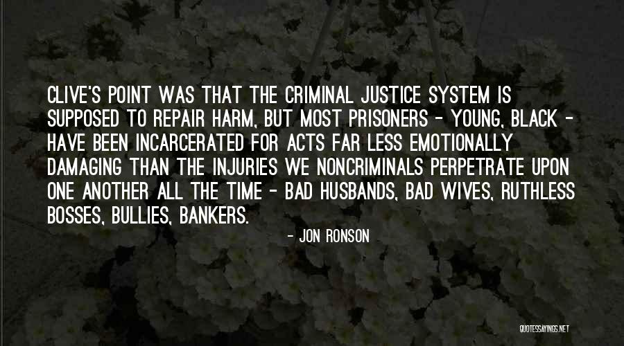 Schnittkers Lawn Quotes By Jon Ronson Schnittkers Lawn Quotes By Jon Ronson