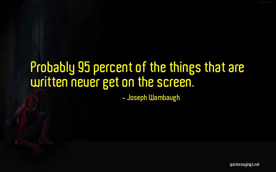 Schnittkers Lawn Quotes By Joseph Wambaugh Schnittkers Lawn Quotes By Joseph Wambaugh