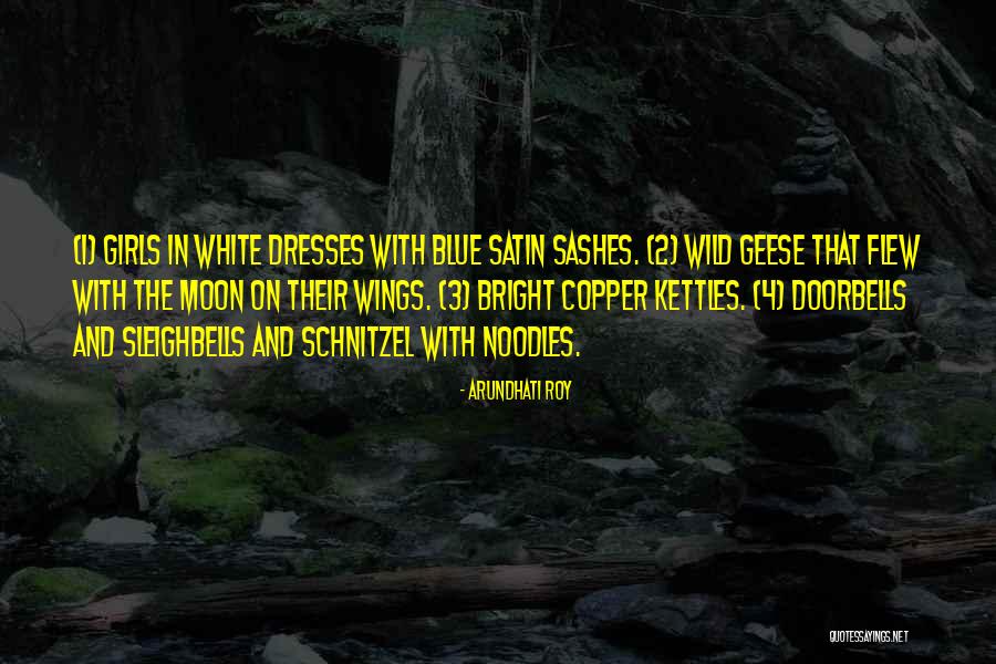Schnitzel Quotes By Arundhati Roy Schnitzel Quotes By Arundhati Roy