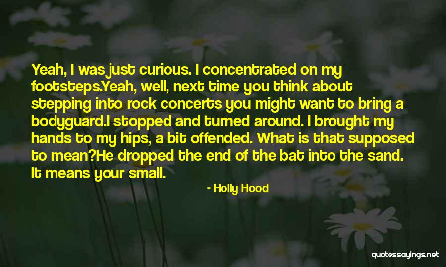 Schnoller Quotes By Holly Hood Schnoller Quotes By Holly Hood