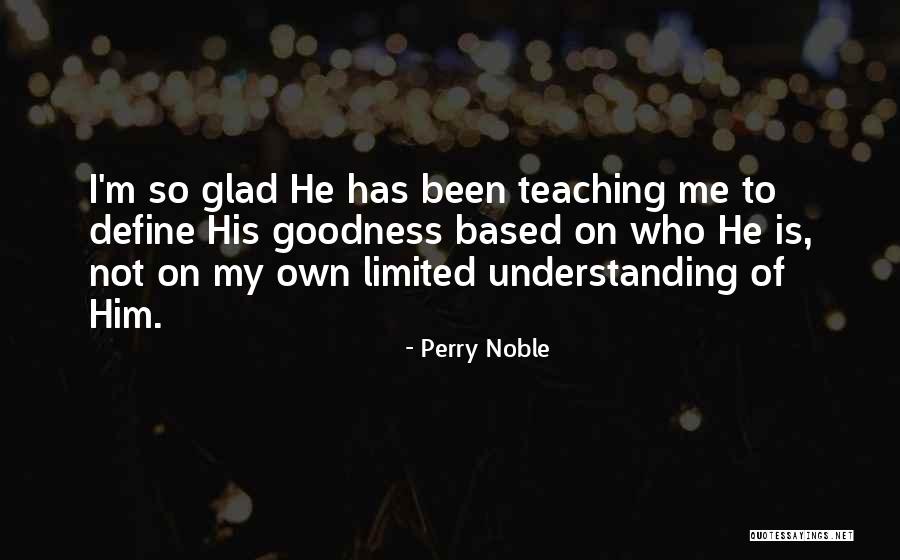 Schnoller Quotes By Perry Noble Schnoller Quotes By Perry Noble