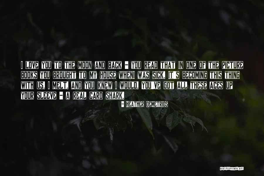 Schnorf Family Victory Quotes By Heather Demetrios Schnorf Family Victory Quotes By Heather Demetrios
