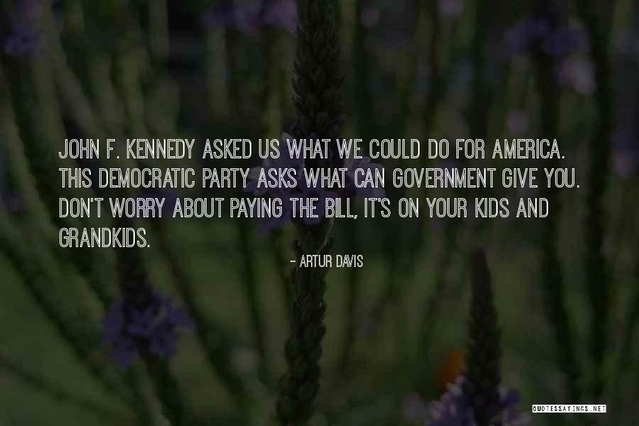 Schnorf Jones Quotes By Artur Davis Schnorf Jones Quotes By Artur Davis