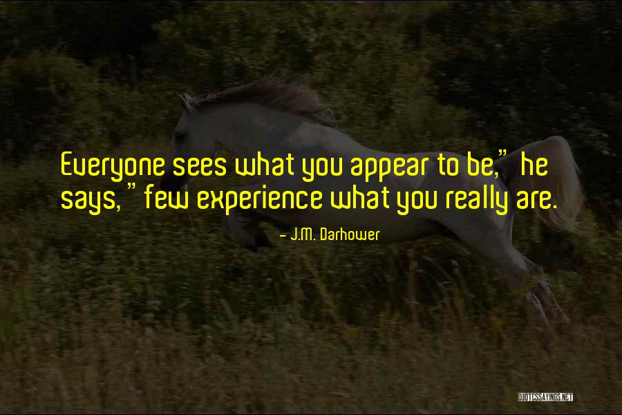 Schnozzes Quotes By J.M. Darhower Schnozzes Quotes By J.M. Darhower