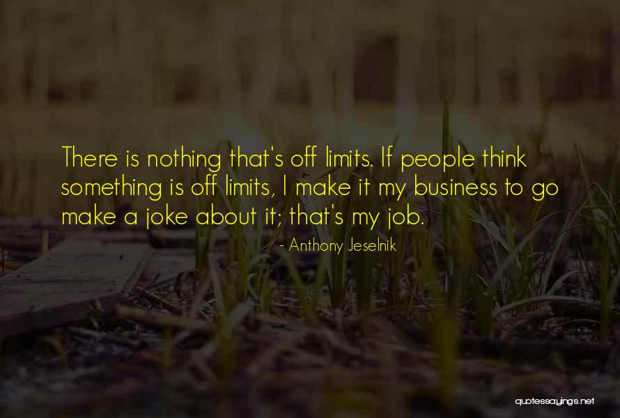 Schobel Aaron Quotes By Anthony Jeselnik Schobel Aaron Quotes By Anthony Jeselnik