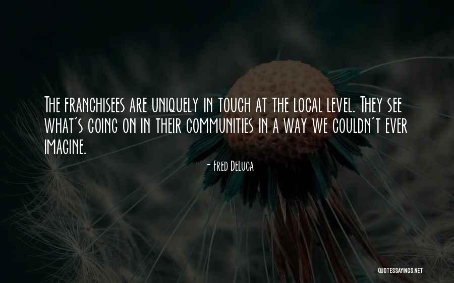 Schobel Huntingtons Disease Quotes By Fred DeLuca Schobel Huntingtons Disease Quotes By Fred DeLuca